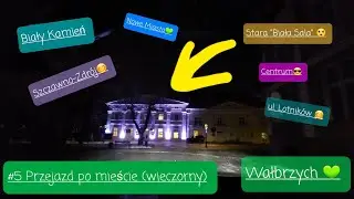 #5 ulicami Wałbrzycha ( Wałbrzych, ul.Lotników, Nowe Miasto, Centrum, Biały Kamień, Szczawno Zdrój).