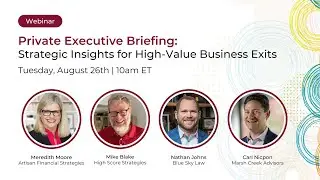 Strategic Insights for High-Value Business Exits: Executive Briefing