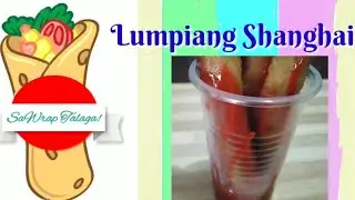 Lumpiang Shanghai / Patok na Pang Negosyo