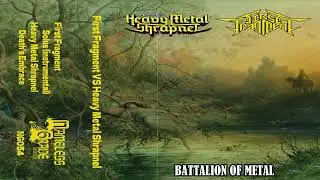 First Fragment & Heavy Metal Shrapnel (FULL SPLIT) Heavy Metal