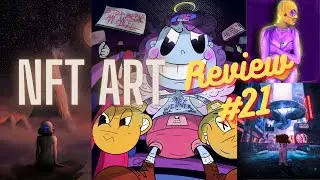 NFT ART Trending review #21 on Opensea, Foundation, Rarible