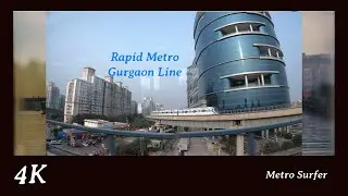 Rapid Metro Gurgaon line end to end in 4K