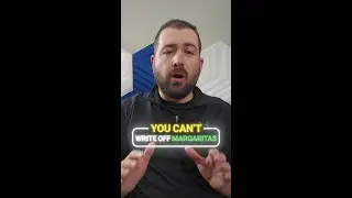 YOU CANT WRITE OFF MARGARITAS
