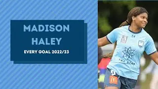 Madison Haley &bull; Sydney FC &bull; All Goals &bull; 2022/23