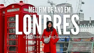 Como foi passar o fim de ano em Londres | vlog de viagem 🇬🇧