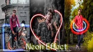 Neon Growing Effects in PicsArt // Magical Effects Photo editing// Atharv raut photo//vishal editing