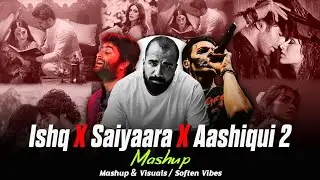 Ishq x Saiyaara x Aashiqui 2 - Mashup | Faheem Abdullah | Afusic | Best of Soulful Mashup 2025