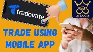 Мобильное приложение Tradovate: размещение сделок, остановок, изменение и закрытие ордеров