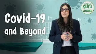Covid 19 and Beyond | EdTech Explainer