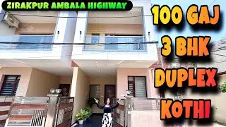 100 Gaj 3 BHK Duplex House With Interior Design Sale in Zirakpur Ambala highway | Home Tour