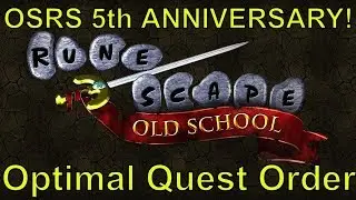 Old School RuneScape 5th Anniversary - Part 45 - OSRS Optimal Quest Order