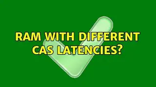 RAM with different CAS Latencies?