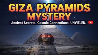 The Giza Pyramids: A Mystery Science Can&rsquo;t Explain