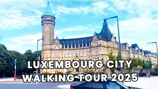 Luxembourg City Walking Tour 2025 | Relaxing Soul Walks
