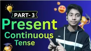 Present continuous tense in english grammar | learn present continuous tense with daily life example