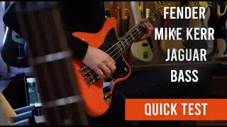Fender Mike Kerr Jaguar Bass - Quick Demo Test
