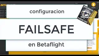 FAILSAFE en Betaflight