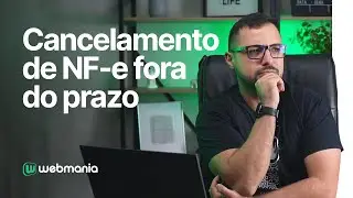Cancelamento de NF-e fora do prazo (Extempor&acirc;neo) #nfe #webmania