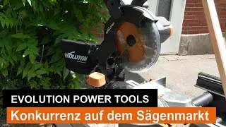 Evolution Power Tools Kapps&auml;ge im Test | Pr&auml;zises S&auml;gen leicht gemacht