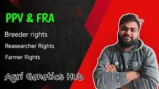 PPV&FRA || Breeder rights | Researcher right || Farmer rights | Agri Genetics hub 