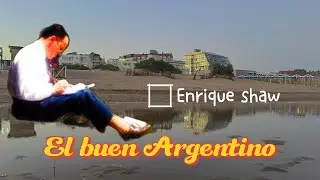 “El Buen Argentino: Enrique Shaw “
