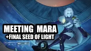 Meeting Mara Sov (and Easy Seed of Light) | Destiny 2 Forsaken