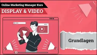 Display- und Videowerbung Modul 01: Grundlagen
