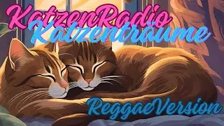 KatzenRadio - Katzentr&auml;ume Reggae Edit + neues Ende