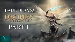 Paul Plays Disciples Liberation - Part 1 - To Yllian