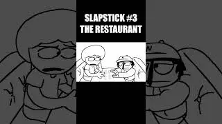 SlapStick #3 - Restaurant (Original Animation) #slapstick
