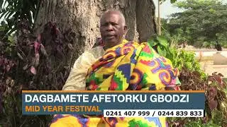 Dagbamete Afetorku Gbodzi Mid Year Festival