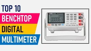 TOP 10 Best Benchtop Digital Multimeter in 2025 | Best Bench Top Multimeter 2025