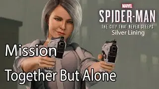 Spider Man: Silver Lining Mission Together But Alone