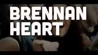 Brennan Heart - 9 Mei - Hemelvaartsdag