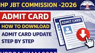 HP JBT COMMISSION  2026 | ADMIT CARDS HOW TO DOWNLOAD | ALL STEPS #HPRCAEXAM2026 #HPJBTCOMMISSION