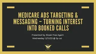 Medicare Ads Targeting & Messaging &ndash; Turning Interest Into Booked Calls