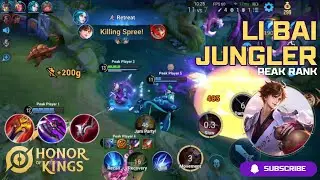 LI BAI Peak Rank | JUNGLE PRO BUILD + GAMEPLAY | Honor of Kings | HOK