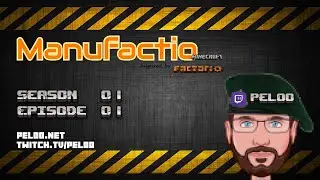 Manufactio 1.35 - Episode 1 [Live o Twitch]
