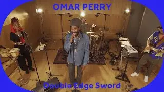 🔳 Omar Perry - Double Edge Sword [Baco Session]