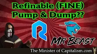 Refinable Token is a Scam? Is it a MRBEAST Pump and dump?  - 💲 TheMinisterofCapitalism.com 💲