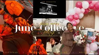 DIARY ENTRY | June collective: the united tour + celebrating birthdays + movie date + more.