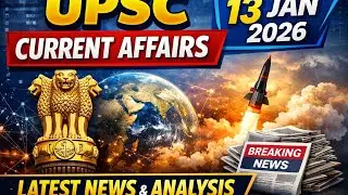 Current Affairs, 13 Jan,2026 #upsc #pib #currentaffairs #iasips #prelims2026 #trending 
