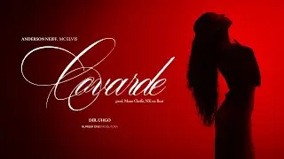 ANDERSON NEIFF E MC ELVIS - COVARDE ( PROD. NK E MANO CHEFFE )