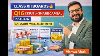 Class XII Boards🔥Q16 Issue of Share capital | Pro Rata | Rejection | Category Allotment | Premium
