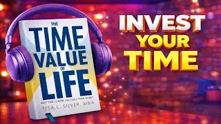 The Time Value of Life by Tisa L. Silver  [Full Audiobook]
