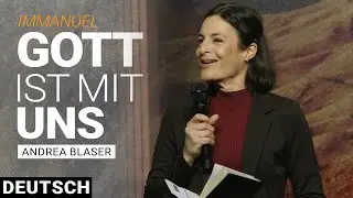 Immanuel – Gott ist da, auch im Chaos | Andrea Blaser | Deutsch