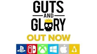 Guts and Glory -  Launch Trailer  PC, PS4, XB1, Switch, Mac, Linux