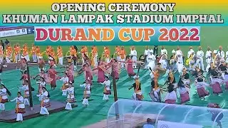 Durand cup 2022 Openning ceremony Khuman Lampak Stadium Imphal