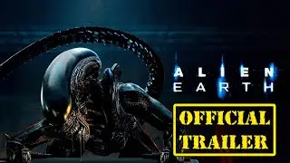 ALIEN EARTH Series Trailer (Teaser) 2025