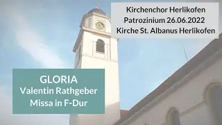 Valentin Rathgeber, Missa in F-Dur, Gloria - Kirchenchor Herlikofen
